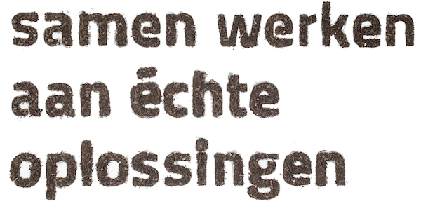 samen werken aan échte oplossingen
